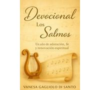 DEVOCIONAL LOS SALMOS: Un año de adoración, fe y renovación espiritual