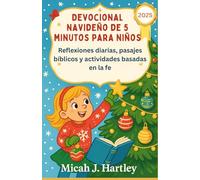 Devocional navideño de 5 minutos para niños 2025: Reflexiones diarias, pasajes bíblicos y actividades basadas en la fe