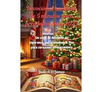 Devocional navideño de 5 minutos para preadolescentes 2025: Un viaje de Adviento de esperanza, paz y el amor de Dios para corazones en crecimiento