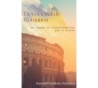 Devocional Romanos: Un camino de transformación por la Gracia