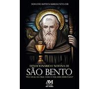 DEVOCIONÁRIO E NOVENA DE SÃO BENTO