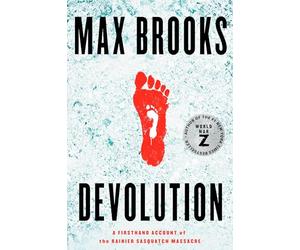 Devolution: A Firsthand Account of the Rainier Sasquatch Massacre