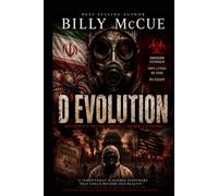 D'Evolution: A Novel of Bioengineered War