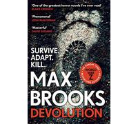 Devolution: From the bestselling author of World War Z