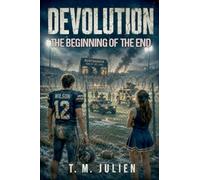 Devolution - The Beginning Of The End: 1