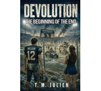 Devolution - The Beginning Of The End: 1