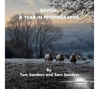 Devon: A Year in Photographs (Sanders Sound & Picture Photography)