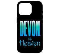 "Devon is Heaven" I Love Devon England for Devonian Pride Case for iPhone 16 Pro