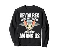 Devon Rex Proof That Aliens Are Already Among Us Funny Cat Sweatshirt
