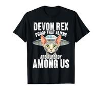 Devon Rex Proof that Aliens are Already Among Us Funny Cat T-Shirt