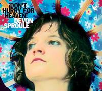 Devon Sproule - I Don't Hurry for Heaven