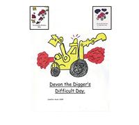 Devon the Digger's Difficult Day: Volume 3 (Anti-Bullying Books for Children)