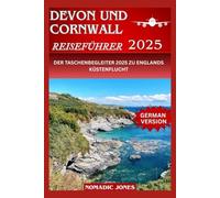 DEVON UND CORNWALL REISEFÜHRER 2025