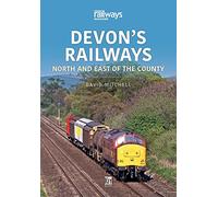Devon's Railways: North and East of the Country (Britain's Railways Series)