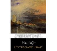 Devonshire & other original poems: with some account of ancient customs, superstitions, and traditions