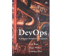 DevOps: A Software Architect's Perspective (SEI Series in Software Engineering)