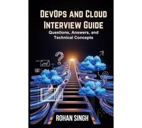 DevOps and Cloud Interview Guide: Questions, Answers, and Technical Concepts