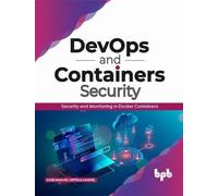 DevOps and Containers Security: Security and Monitoring in Docker Containers (English Edition)