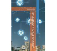 DevOps and SRE Principles: From Theory to Practice Implementing