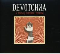 Devotchka - A Mad & Faithfull Telling