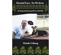 Devoted Love, On 40 Acres: An Unexpected Journey of Love and Faith