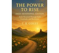 Devotion 1: Daily Renewal Through Faith, Gratitude, And Resilience