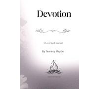 Devotion: A Love Spell Journal