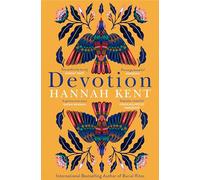Devotion: From the Bestselling Author of Burial Rites
