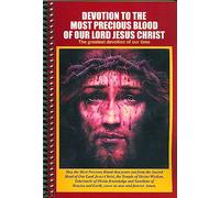 Devotion to the Most Precious Blood of Our Lord Je