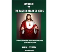 DEVOTION TO THE SACRED HEART OF JESUS