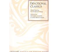 Devotional Classics: Selected Readings for Individuals and Groups