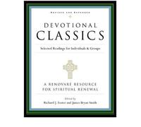 {DEVOTIONAL CLASSICS: SELECTED READINGS FOR INDIVIDUALS AND GROUPS (REVISED AND EXPANDED)[ DEVOTIONAL CLASSICS: SELECTED READINGS FOR INDIVIDUALS AND GROUPS (REVISED AND EXPANDED) ] BY FOSTER, RICHARD J. ( AUTHOR )JUN-28-2005 PAPERBACK } BY FOSTER, RICHARD J. ( AUTHOR ) JUN - 28 - 2005[ PAPERBACK ]