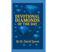 Devotional Diamonds of the Day: Justified by Faith… Strengthened by Grace… The Gospel …in Real Life!