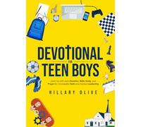 Devotional For Teen Boys: Level Up with each Devotion, Bible Study, and Prayer for Unshakable Faith and Fearless Leadership (A True Connection)