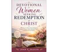 Devotional for Women Seeking Redemption in Christ: 180 days of 5-Minute Daily Meditations, Scripture, Prayers, Faith, Healing & Hope | A Christian Gift for Women.