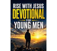 Devotional For Young Men: Powerful Devotions To Help Young Men Grow Closer To God, Build Discipline, And Live With Purpose. Christian Gift Books & Bible Devotional For College Boys And Students.
