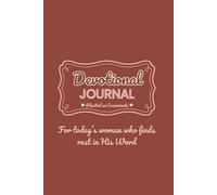 Devotional Journal - Plenitud en Crecimiento: For today’s woman who finds rest in His Word