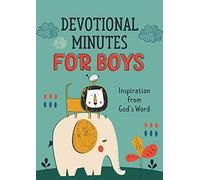 Devotional Minutes for Boys: Inspiration from God's Word