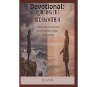 Devotional: Quieting the Storm Within