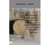 Devotional Readings on Memorial Day for the Martyrdom of the Prophet Yeshua