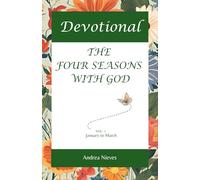 DEVOTIONAL THE FOUR SEASONS WITH GOD: Vol. 1