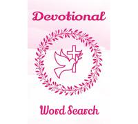 Devotional Word Search: Daily Faith Reflections, Encouraging Word Searches, and Journal Prompts to Grow Closer to God | 6x9 inches, 140 Pages | 50+ ... for Vacations, Bible Study's and Holidays