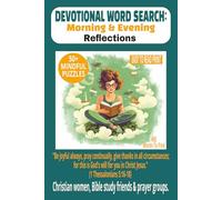 DEVOTIONAL WORD SEARCH: MORNING & EVENING REFLECTIONS: Faith-Based Word Search Puzzles for a Peaceful Start & Prayerful End to Your Day | 6×9 Inches, ... & Quiet Time. (DEVOTIONAL WORD SEARCH SERIES)