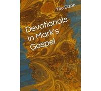 Devotionals in Mark's Gospel (Devotional series from the Bible)