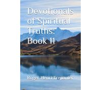 Devotionals of Spiritual Truths: Book 11