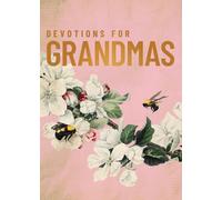 Devotions for Grandmas - 40-Day Bible Devotional for Grandmothers - Harper Collins Publishers