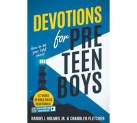 Devotions for Preteen Boys: 52 Weeks of Bible-Based Devotionals with QR Codes and Video Check-Ins (Becoming Biblical Hybrid)