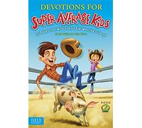 Devotions For Super Average Kids 2: 30 Adventures with God for Kids Who Like to Laugh (Average Boy)