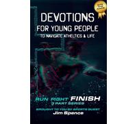 Devotions for Young People to Navigate Athletics & Life: Run. Fight. FINISH. Book 3 of 3: Daily Devotions for Young Athletes | Sports Devotional for ... Identity & Mental Strength Through Christ