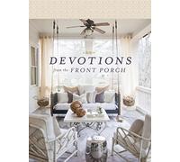 Devotions from the Front Porch: Experiencing Peaceful Moments with God